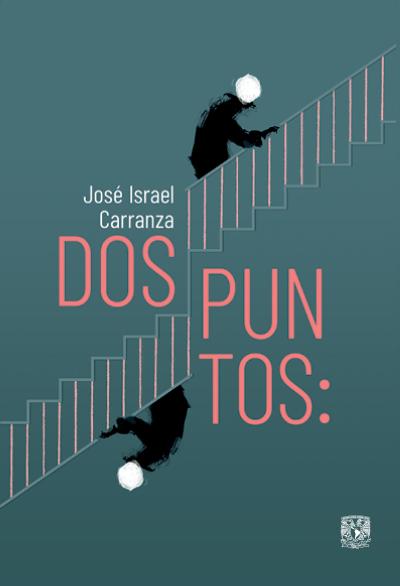 José Israel Carranza examina a la escritura como exploración de la memoria y la identidad en Dos puntos: